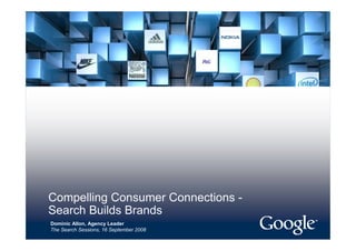 Compelling Consumer Connections   Search Builds Brands [Read Only]