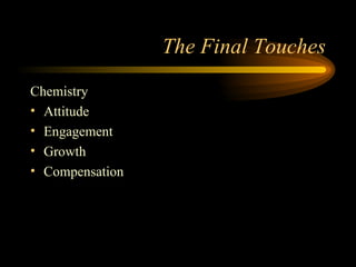 The Final Touches Chemistry Attitude Engagement Growth Compensation 