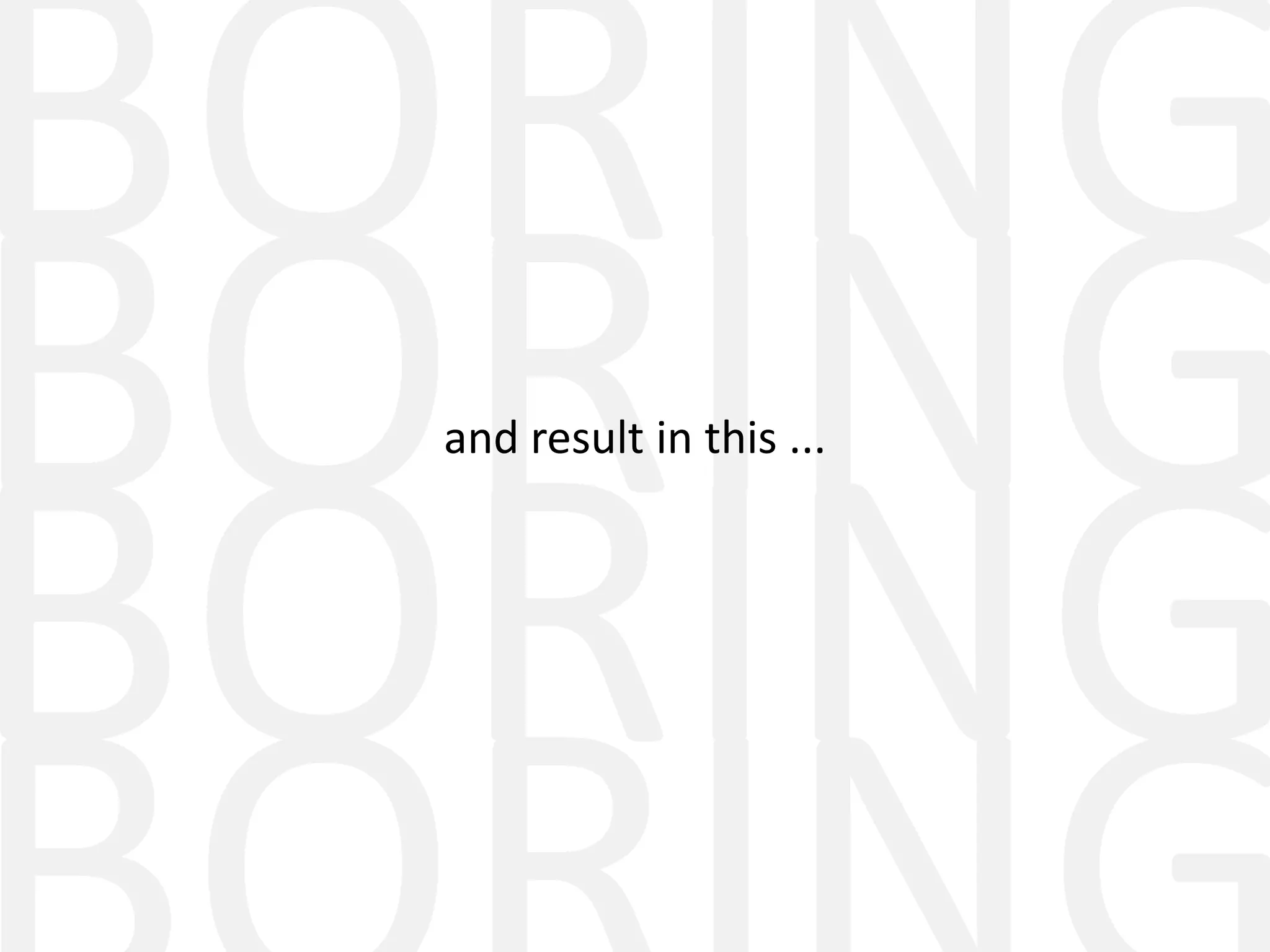 and result in this ...
 