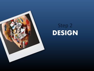 Use simple elements of
    DESIGN.
The B-I-G message: We are all (A-L-L)
designers. Each and every one of us gives
off doz...