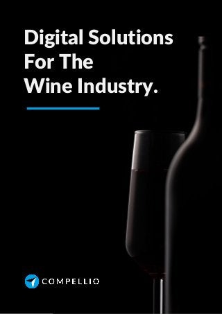 Digital Solutions
For The
Wine Industry.
 