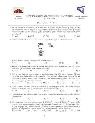 Ministerio OLIMPIADA NACIONAL ESCOLAR DE MATEMÁTICA Sociedad Matemática
de Educación (ONEM 2008) Peruana
Primera Fase -...