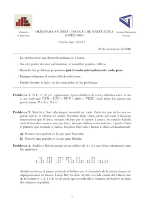 Ministerio OLIMPIADA NACIONAL ESCOLAR DE MATEMÁTICA Sociedad Matemática
de Educación (ONEM 2009) Peruana
Cuarta fase - ...