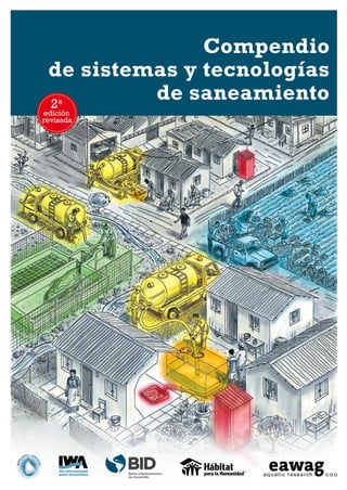Compendio
de sistemas y tecnologías
de saneamiento2a
edición
revisada
 