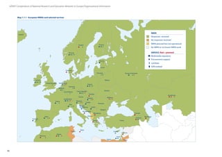 10
GÉANT Compendium of National Research and Education Networks In Europe /Organisational information
Austria
Morocco
Slovenia
Italy
Turkey
France
Spain
Portugal
United Kingdom
Ireland
Belgium
Netherlands
Luxembourg
Switzerland
Czech Republic
Poland
Algeria
Slovakia
Hungary
Malta
Greece
Denmark
Norway
Iceland
Sweden Finland
Estonia
Latvia
Lithuania
Belarus
Ukraine
Bulgaria
Moldova
Serbia
Montenegro
Macedonia
Israel
Romania
Azerbaijan
Russian Federation
Georgia
Cyprus
Albania
Croatia
Germany
Bosnia/
Herzegovina
Armenia
Kazakhstan
Tunisia
Egypt
NREN planned but not operational
Responses received
No responses received
No NREN or no known NREN work
Multimedia repository
Procurement support
Lambdas
SDN testbed
NREN
SERVICE (Red = planned)
Lebanon
Jordan
Map 1.1.1 - European NRENs and selected services
 