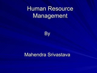 Human Resource Management By Mahendra Srivastava 