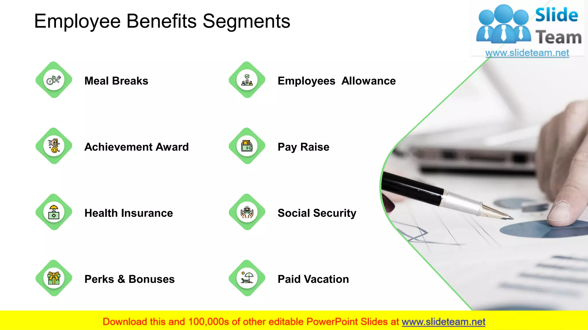 Employee Benefits Segments
Perks & Bonuses Paid Vacation
Meal Breaks Employees Allowance
Achievement Award Pay Raise
Health Insurance Social Security
19
 