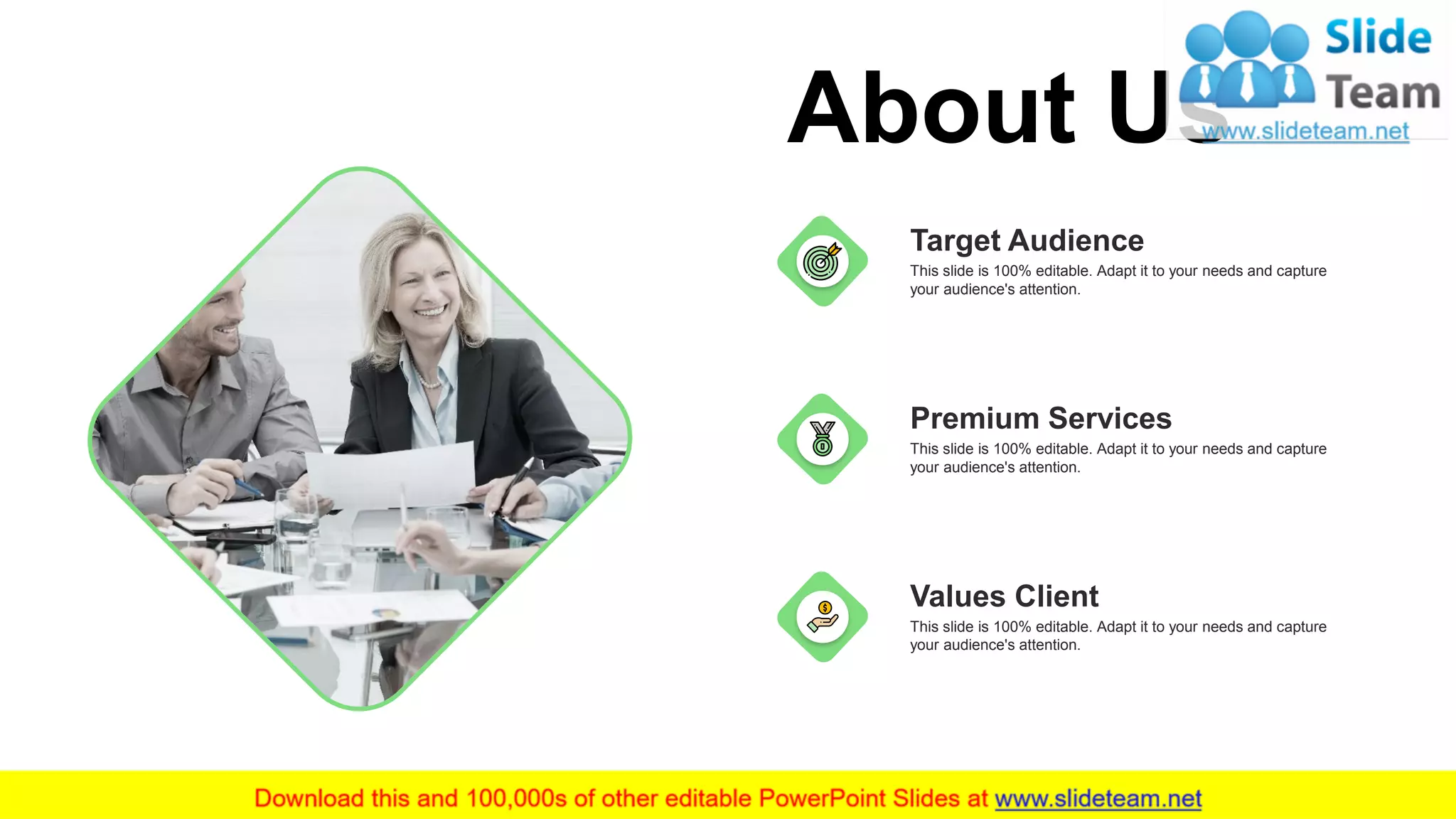 About Us
This slide is 100% editable. Adapt it to your needs and capture
your audience's attention.
Target Audience
This slide is 100% editable. Adapt it to your needs and capture
your audience's attention.
Premium Services
This slide is 100% editable. Adapt it to your needs and capture
your audience's attention.
Values Client
29
 