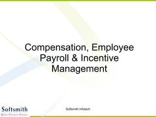 Compensation, Employee Payroll & Incentive Management 