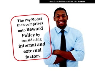 MANAGING COMPENSATION AND BENEFIT
 