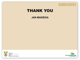 THANK YOU
JAN MADIEGA
 