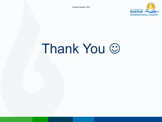 Thank You 
© Kamal Subedi, 2016
 