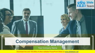 Compensation Management
Your Company Name
 