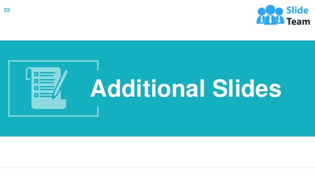 23
Additional Slides
 