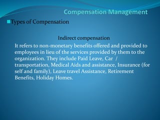 Constituents of Compensation – CTC, heads
Wage and Salary:
The most important component of compensation and these are es...