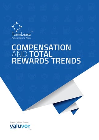 COMPENSATION
AND TOTAL
REWARDS TRENDS
TM
decide.do
Analytics Solution Provider
 