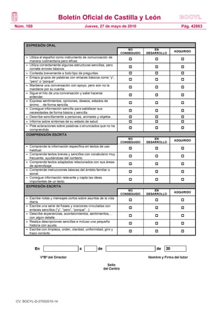 Boletín Oficial de Castilla y León
Núm. 100 Pág. 42863Jueves, 27 de mayo de 2010
CV: BOCYL-D-27052010-14
 
