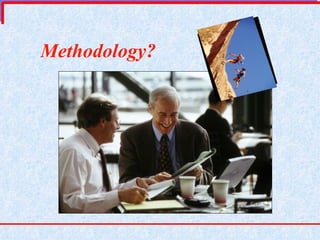 Methodology? 
