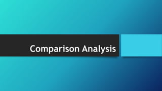 Comparison Analysis
 