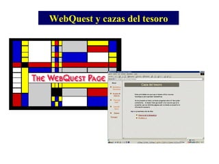 WebQuest y cazas del tesoro 
