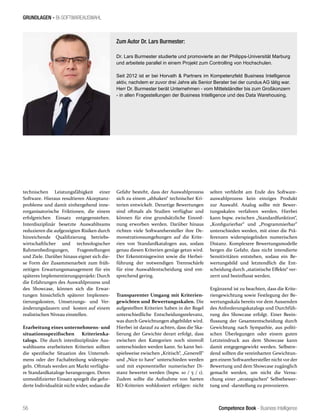 Competence Book - Business Intelligence
GRUNDLAGEN - BI-SOFTWAREAUSWAHL
56
technischen Leistungsfähigkeit einer
Software. Hieraus resultieren Akzeptanz-
probleme und damit einhergehend inne-
rorganisatorische Friktionen, die einem
erfolgreichen Einsatz entgegenstehen.
Interdisziplinär besetzte Auswahlteams
reduzieren die aufgezeigten Risiken durch
hinreichende Qualifizierung betriebs-
wirtschaftlicher und technologischer
Rahmenbedingungen, Fragestellungen
und Ziele. Darüber hinaus eignet sich die-
se Form der Zusammenarbeit zum früh-
zeitigen Erwartungsmanagement für ein
späteres Implementierungsprojekt: Durch
die Erfahrungen des Auswahlprozess und
des Showcase, können sich die Erwar-
tungen hinsichtlich späterer Implemen-
tierungskosten, Umsetzungs- und Ver-
änderungsdauern und kosten auf einem
realistischen Niveau einstellen.
Erarbeitung eines unternehmens- und
situationsspezifischen Kriterienka-
talogs. Die durch interdisziplinäre Aus-
wahlteams erarbeiteten Kriterien sollten
die spezifische Situation des Unterneh-
mens oder der Fachabteilung widerspie-
geln. Oftmals werden am Markt verfügba-
re Standardkataloge herangezogen. Deren
unmodifizierter Einsatz spiegelt die gefor-
derte Individualität nicht wider, sodass die
Gefahr besteht, dass der Auswahlprozess
sich zu einem „abhaken“ technischer Kri-
terien entwickelt. Derartige Bewertungen
sind oftmals als Studien verfügbar und
können für eine grundsätzliche Einord-
nung erworben werden. Darüber hinaus
richten viele Softwarehersteller ihre De-
monstrationsumgebungen auf die Krite-
rien von Standardkatalogen aus, sodass
genau diesen Kriterien genüge getan wird.
Der Erkenntnisgewinn sowie die Herbei-
führung der notwendigen Trennschärfe
für eine Auswahlentscheidung sind ent-
sprechend gering.
Transparenter Umgang mit Kriterien-
gewichten und Bewertungsskalen. Die
aufgestellten Kriterien haben in der Regel
unterschiedliche Entscheidungsrelevanz,
was durch Gewichtungen abgebildet wird.
Hierbei ist darauf zu achten, dass die Ska-
lierung der Gewichte derart erfolgt, dass
zwischen den Kategorien noch sinnvoll
unterschieden werden kann. So kann bei-
spielsweise zwischen „Kritisch“, „Generell“
und „Nice to have“ unterschieden werden
und mit exponentieller numerischer Di-
stanz bewertet werden (bspw. 10 / 5 / 1).
Zudem sollte die Aufnahme von harten
KO-Kriterien wohldosiert erfolgen: nicht
Zum Autor Dr. Lars Burmester:
Dr. Lars Burmester studierte und promovierte an der Philipps-Universität Marburg
und arbeitete parallel in einem Projekt zum Controlling von Hochschulen.
Seit 2012 ist er bei Horvath & Partners im Kompetenzfeld Business Intelligence
aktiv, nachdem er zuvor drei Jahre als Senior Berater bei der cundus AG tätig war.
Herr Dr. Burmester berät Unternehmen - vom Mittelständler bis zum Großkonzern
- in allen Fragestellungen der Business Intelligence und des Data Warehousing.
selten verbleibt am Ende des Software-
auswahlprozess kein einziges Produkt
zur Auswahl. Analog sollte mit Bewer-
tungsskalen verfahren werden. Hierbei
kann bspw. zwischen „Standardfunktion“,
„Konfigurierbar“ und „Programmierbar“
unterschieden werden, mit einer die Prä-
ferenzen widerspiegelnden numerischen
Distanz. Komplexere Bewertungsmodelle
bergen die Gefahr, dass nicht intendierte
Sensitivitäten entstehen, sodass ein Be-
wertungsbild und letztendlich die Ent-
scheidung durch „statistische Effekte“ ver-
zerrt und beeinflusst werden.
Ergänzend ist zu beachten, dass die Krite-
riengewichtung sowie Festlegung der Be-
wertungsskala bereits vor dem Aussenden
des Anforderungskatalogs und Durchfüh-
rung des Showcase erfolgt. Einer Beein-
flussung der Gesamtentscheidung durch
Gewichtung nach Sympathie, aus politi-
schen Überlegungen oder einem guten
Letzteindruck aus dem Showcase kann
damit entgegengewirkt werden. Selbstre-
dend sollten die vereinbarten Gewichtun-
gen einem Softwarehersteller nicht vor der
Bewertung und dem Showcase zugänglich
gemacht werden, um nicht die Versu-
chung einer „strategischen“ Selbstbewer-
tung und -darstellung zu provozieren.
 