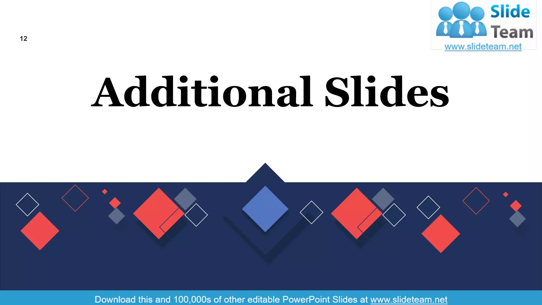 Additional Slides
12
 