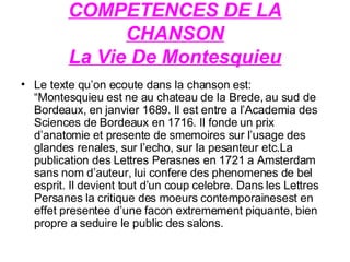 COMPETENCES DE LA CHANSON La Vie De Montesquieu ,[object Object]