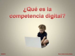 ¿Qué es la competencia digital? 