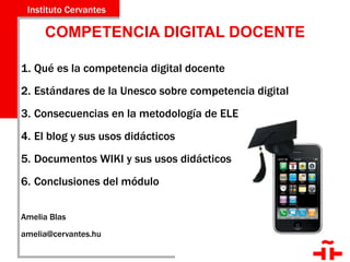 COMPETENCIA DIGITAL DOCENTE ,[object Object],[object Object],[object Object],[object Object],[object Object],[object Object],[object Object],[object Object]