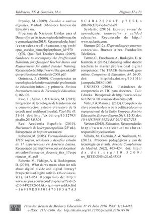 - 68 -
Valdivieso, T.S. & Gonzáles, M.A. Páginas 57 a 73
Píxel-Bit. Revista de Medios y Educación. Nº 49 Julio 2016. ISSN:...