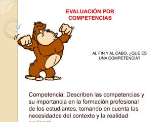 AL FIN Y AL CABO, ¿QUE ES
UNA COMPETENCIA?
Competencia: Describen las competencias y
su importancia en la formación profes...