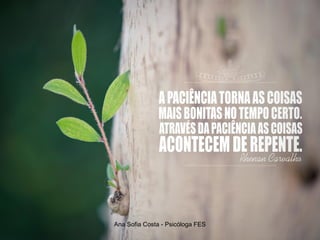 Ana Sofia Costa - Psicóloga FES

 