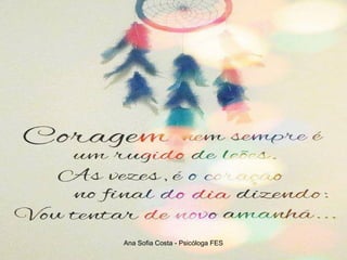 Ana Sofia Costa - Psicóloga FES

 