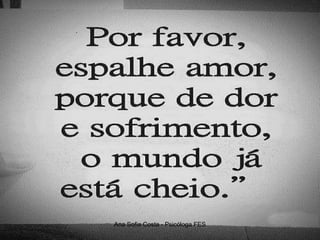 Ana Sofia Costa - Psicóloga FES

 