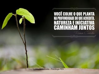 Ana Sofia Costa - Psicóloga FES

 