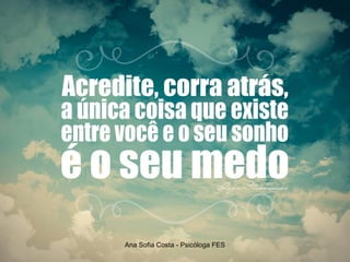 Ana Sofia Costa - Psicóloga FES

 