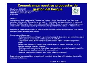 Comunicamps nuestras propuestas de
Plataforma CENDRA             gestión del bosque
Parc Natural de Sant Llorenç del Munt
...