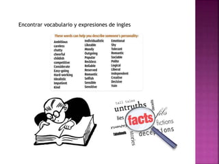 Encontrar vocabulario y expresiones de ingles
 