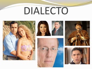 DIALECTO 
 