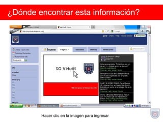¿Dónde encontrar esta información? Hacer clic en la imagen para ingresar 