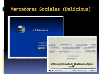 Marcadores Sociales (Delicious)
 