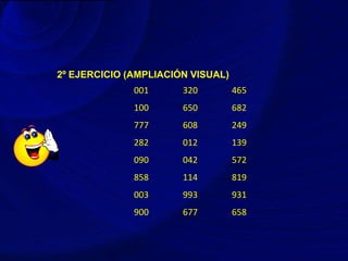 2º EJERCICIO (AMPLIACIÓN VISUAL)
001
100
777
282
090
858
003
900
320
650
608
012
042
114
993
677
465
682
249
139
572
819
931
658
 
