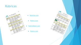 Rúbricas
 Rubistar.com
 Rubrix.com
 RubricMaker.com
 Rubrix.com
 
