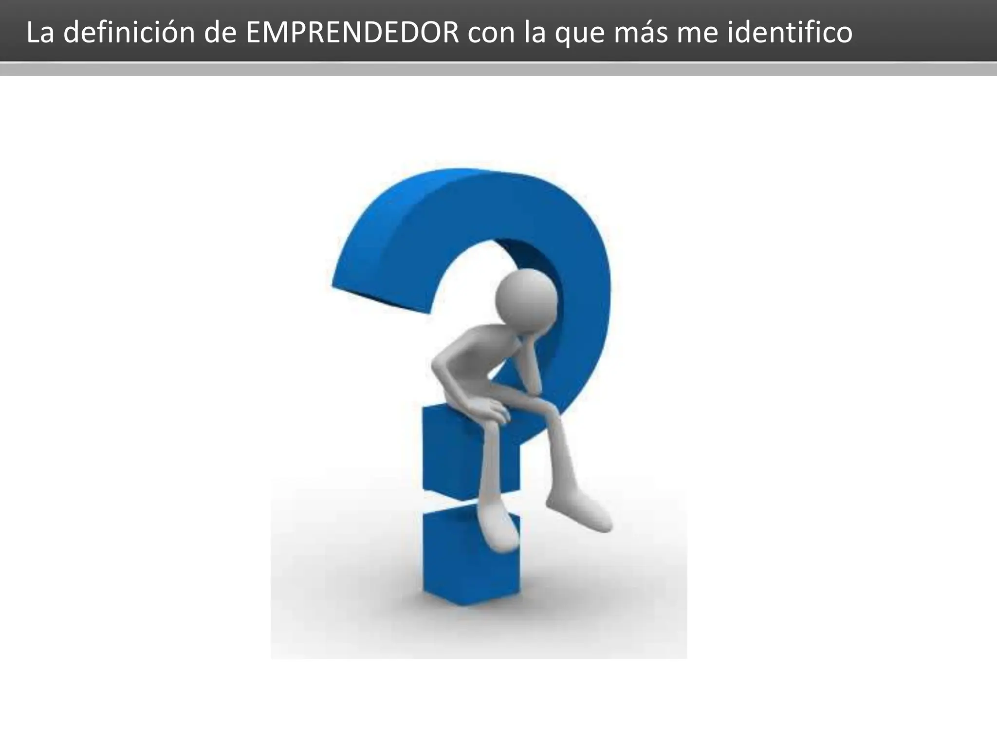 HERRAMIENTAS CREATIVAS PARA OPTIMIZAR TU ESTRATEGIA DE MARKETING
CREA
Proyecto: Máster de Marketing Internacional
Fecha: 26 de julio de 2011 PAG 6
PAG 6
Foro virtual II
Fecha: Zaragoza, 16 de mayo de 2012
“COMPETENCIAS EMPRENDEDORAS: ¿CUALIDADES INNATAS O
ENTRENAMIENTO PROGRAMADO?”
La definición de EMPRENDEDOR con la que más me identifico
 