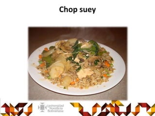 Chop suey
 