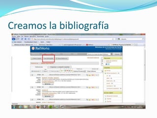 Creamos la bibliografía
 
