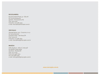 Informação confidencial e proprietária da Macroplan® Prospectiva Estratégia e Gestão. Não distribuir ou reproduzir sem autorização expressa.
 