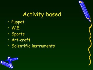 Activity based Puppet W.E. Sports Art-craft Scientific instruments 