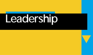 w
Leadership
 