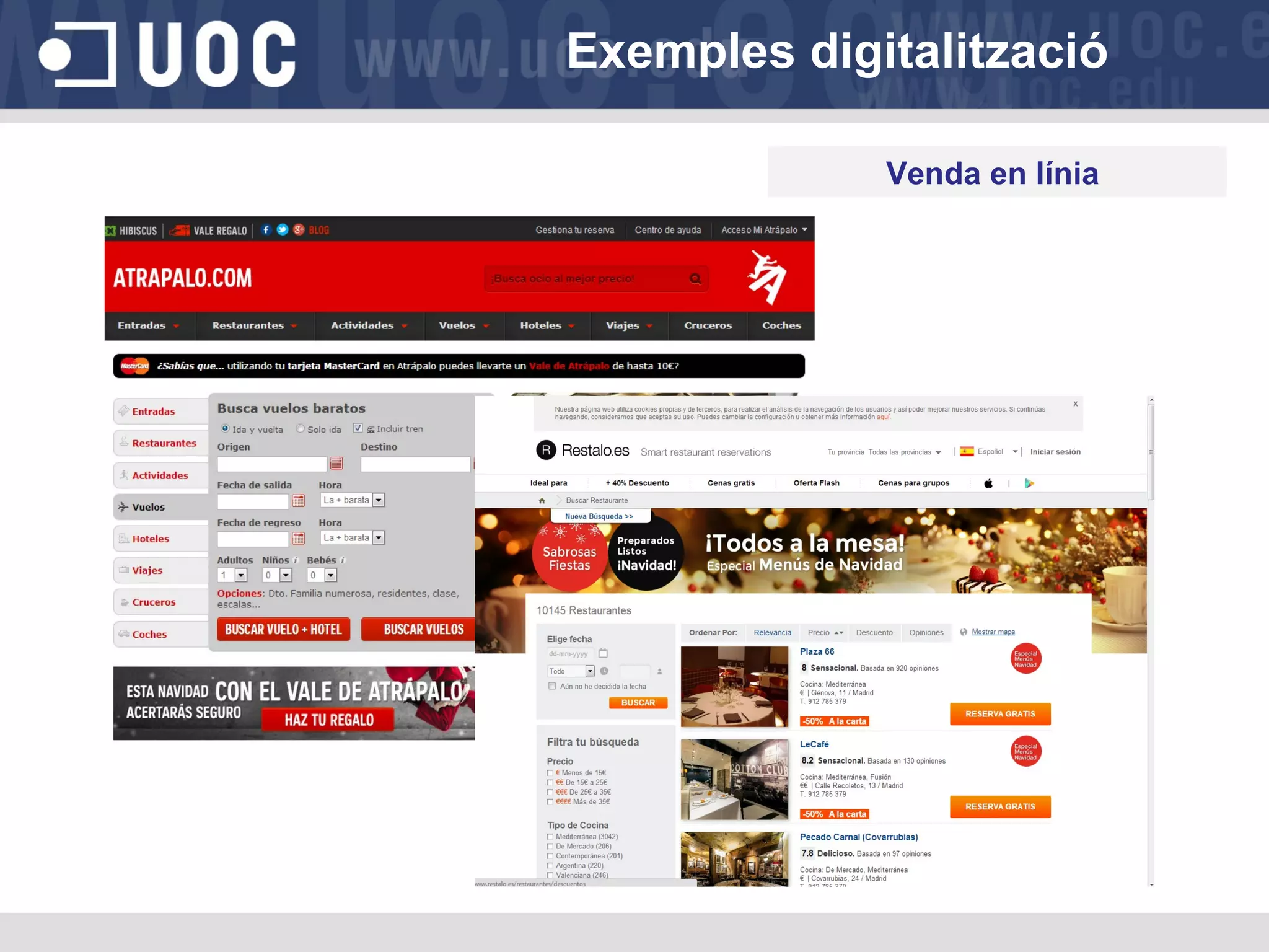 Exemples digitalització
Venda en línia

 